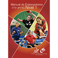 Los mejores  - Manual de Entrenadores ITTF-IPTTC Nivel 1 (Table Tennis Coaching)